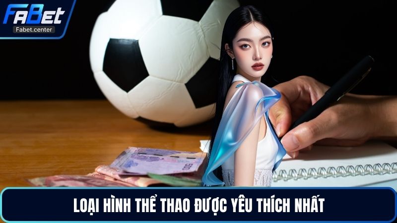 Loại hình thể thao được yêu thích nhất